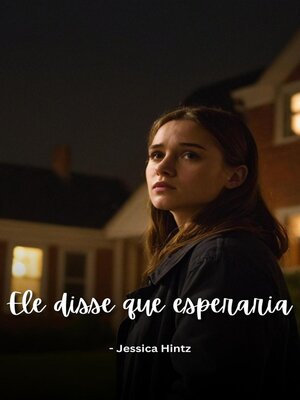 cover image of Ele disse que esperaria